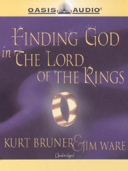 Title details for Finding God in the Lord of the Rings by Kurt Bruner - Available
